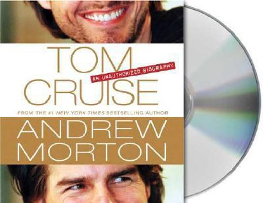 Tom Cruise: An Unauthorized Biography 1427204098 Book Cover