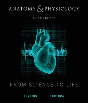 Anatomy and Physiology: From Science to Life 0470598913 Book Cover