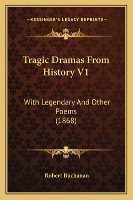 Tragic Dramas From History V1: With Legendary A... 1165689006 Book Cover