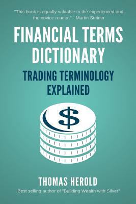 Financial Terms Dictionary - Trading Terminolog... 1521723656 Book Cover