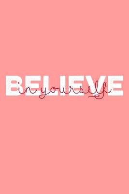 Believe in yourself 1674469047 Book Cover