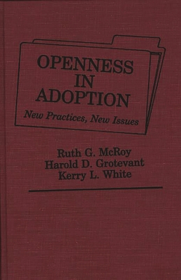 Openness in Adoption: New Practices, New Issues 0275929337 Book Cover