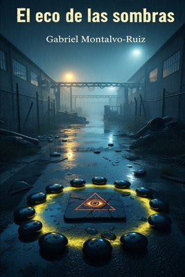 El Eco de las Sombras: Thriller psicológico, No... [Spanish] B0FPQMZB1C Book Cover
