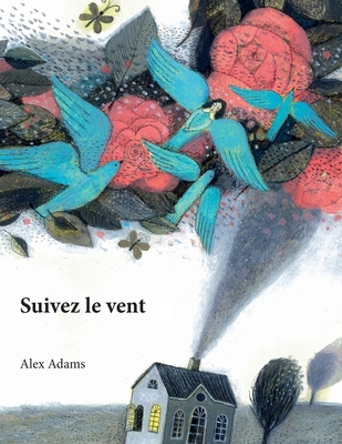 Suivez le vent [French] B08Z43NM5R Book Cover