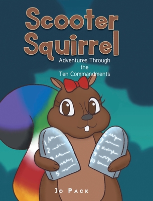 Scooter Squirrel: Adventures Through the Ten Co... 1098085361 Book Cover