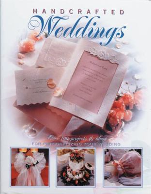 Handcrafted Weddings: Over 100 Projects & Ideas... 1589231082 Book Cover