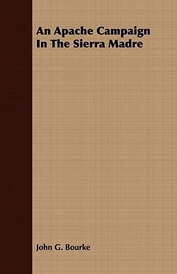 An Apache Campaign In The Sierra Madre 1409780104 Book Cover
