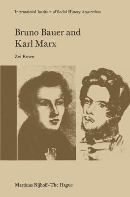 Bruno Bauer and Karl Marx: The Influence of Bru... 9401010692 Book Cover