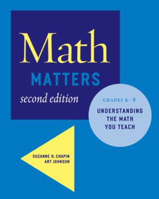 Math Matters: Understanding the Math You Teach,... 0941355713 Book Cover