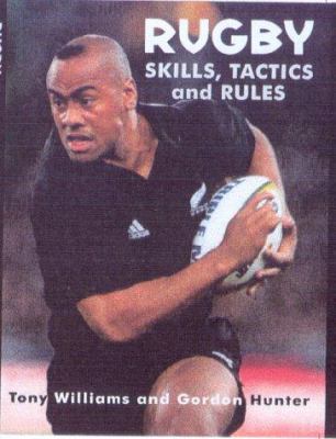 Rugby Skills, Tactics and Rules : The New Zeala... 0717130797 Book Cover