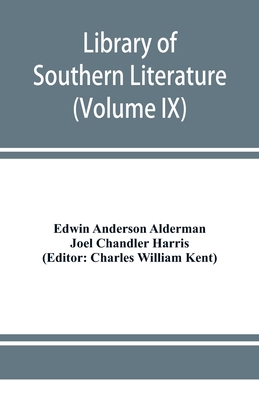 Library of southern literature (Volume IX) 9353951682 Book Cover