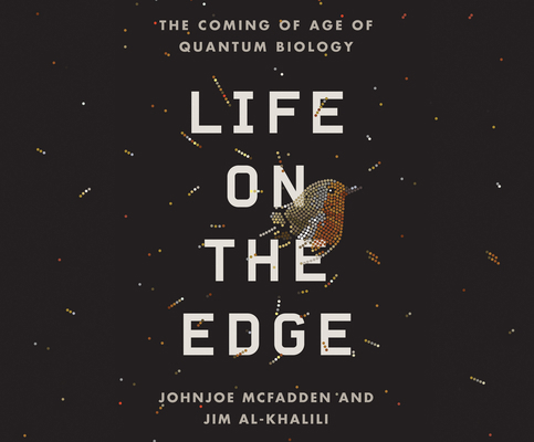 Life on the Edge: The Coming of Age of Quantum ... 1681413183 Book Cover