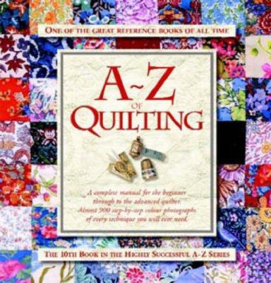 A-Z of Quilting. 0975685414 Book Cover