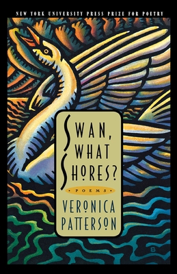 Swan, What Shores? 0814766846 Book Cover