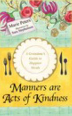 Paperback Good Manners Are Acts of Kindness Book