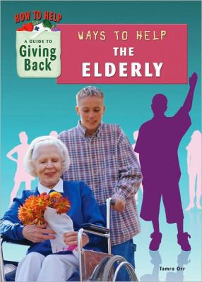 Ways to Help the Elderly 1584159154 Book Cover