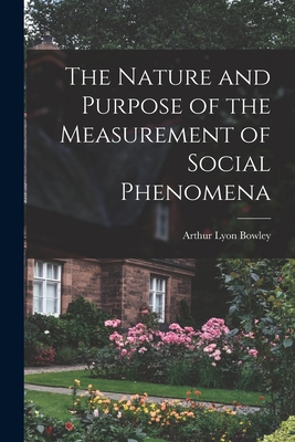 The Nature and Purpose of the Measurement of So... 1018326952 Book Cover
