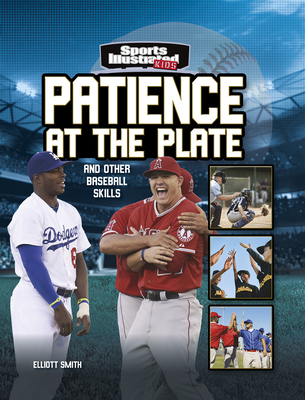 Patience at the Plate: And Other Baseball Skills 166390667X Book Cover