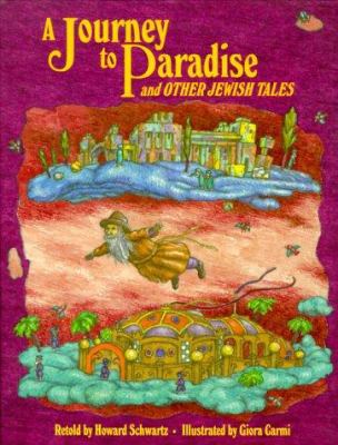 A Journey to Paradise and Other Jewish Tales 0943706211 Book Cover