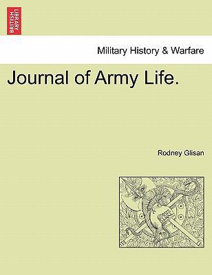 Journal of Army Life. 1241467374 Book Cover