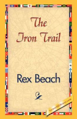 The Iron Trail 1421839059 Book Cover