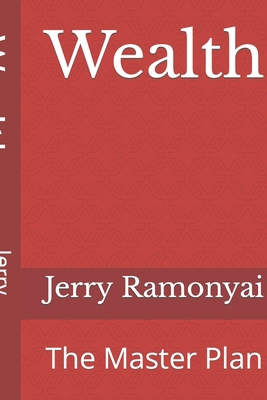 Wealth: The Master Plan B08JF29QZJ Book Cover