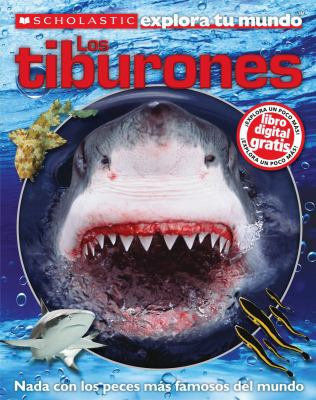 Los Tiburones = Scholastic Discover More: Sharks [Spanish] 0545565618 Book Cover