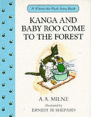 Kanga and Baby Roo Come to the Forest (Winnie-t... 0416166229 Book Cover