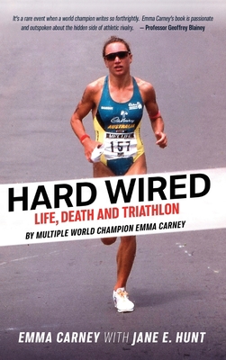 Hard Wired: Life, Death and Triathlon 1876498080 Book Cover