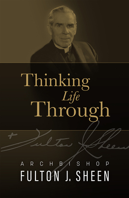 Thinking Life Through 1505123348 Book Cover