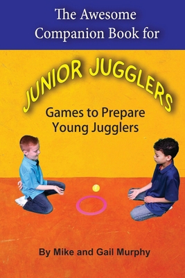 The Awesome Companion Book for Junior Juggling 1088178421 Book Cover