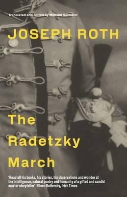 The Radetzky March. Joseph Roth 1847086144 Book Cover