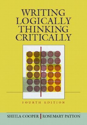 Writing Logically, Thinking Critically, Fourth ... 0321149807 Book Cover