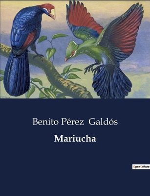 Mariucha: Una exploración del teatro de Benito ... [Spanish] B0C7YYQ8YZ Book Cover
