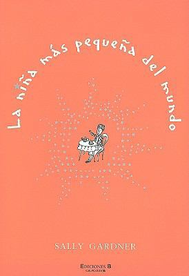La nina mas pequena del mundo / The Smallest Gi... [Spanish] 846661852X Book Cover