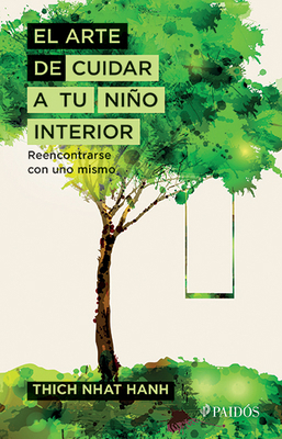 El Arte de Cuidar a Tu Niño Interior: Reencontr... [Spanish] 6077474487 Book Cover