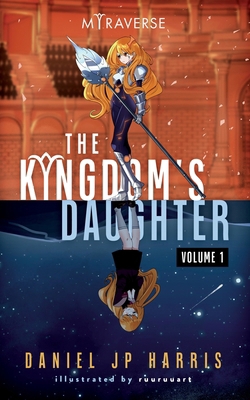 The Kingdom's Daughter: Light Novel Edition, Vol 1            Book Cover