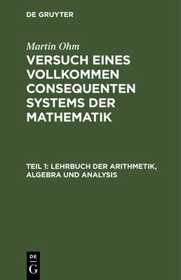 Lehrbuch der Arithmetik, Algebra und Analysis [German] 3111100111 Book Cover