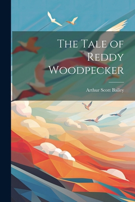 The Tale of Reddy Woodpecker 1021205478 Book Cover