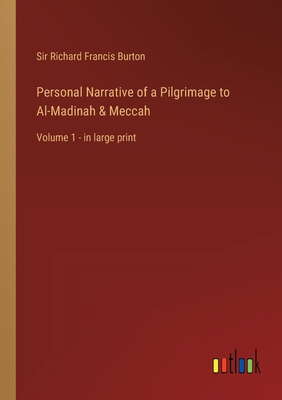 Personal Narrative of a Pilgrimage to Al-Madina... 3368334166 Book Cover