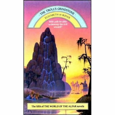 The Trolls Grindstone. 5th of the World of Alfar B0027OYW6U Book Cover