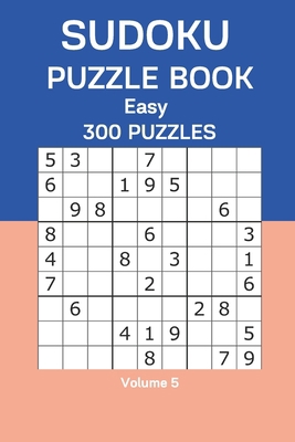 Sudoku Puzzle Book Easy: 300 Puzzles Volume 5 B08FNK8VPS Book Cover