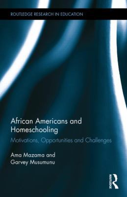 African Americans and Homeschooling: Motivation... 113880732X Book Cover