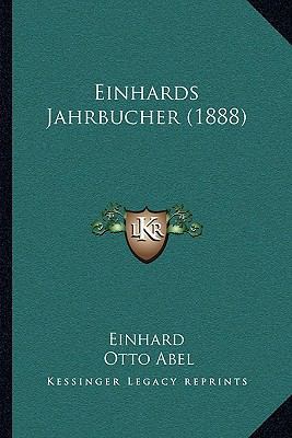 Einhards Jahrbucher (1888) [German] 1165337819 Book Cover