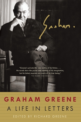 Graham Greene: A Life in Letters 0676979750 Book Cover