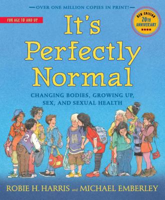 It's Perfectly Normal: Changing Bodies, Growing... 0763668729 Book Cover