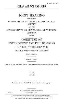 Clean Air Act and jobs 1981486542 Book Cover