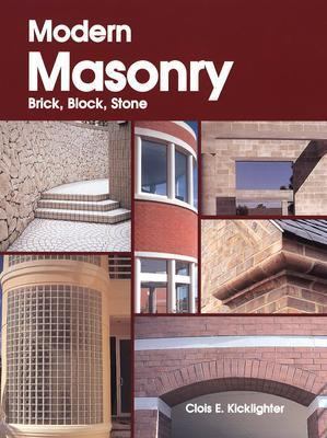 Modern Masonry: Brick, Block, Stone 1566379628 Book Cover