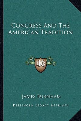 Congress And The American Tradition 116382237X Book Cover