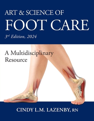 Art & Science of Foot Care: A Multidisciplinary... 1038312949 Book Cover